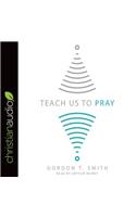 Teach Us to Pray