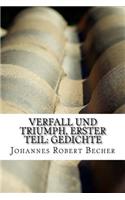 Verfall und Triumph, Erster Teil