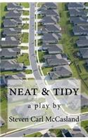 neat & tidy: a play