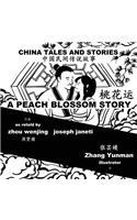 China Tales and Stories: A Peach Blossom Story: Chinese-English Bilingual