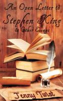 An Open Letter to Stephen King and Other Essays