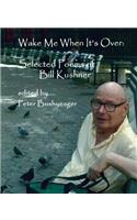 Wake Me When It's Over: Selected Poems