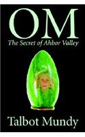 Om -- The Secret of Ahbor Valley: (English)