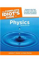 The Complete Idiot's Guide to Physics