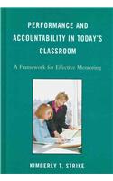 Performance and Accountability in Today's Classroom: A Framework for Effective Mentoring