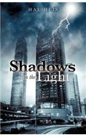 Shadows in the Light