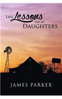 Life Lessons for My Daughters