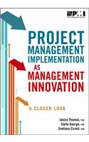 Project Management Implementation as Management Innovation: A Closer Look