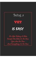 Being A Vet Is Easy
