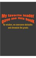 My favorite leader gave me this book