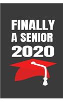 Finally A Senior 2020: Class Of 2020 Notebook