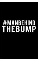 #Manbehindthe bump: Food Journal - Track your Meals - Eat clean and fit - Breakfast Lunch Diner Snacks - Time Items Serving Cals Sugar Protein Fiber Carbs Fat - 110 pag