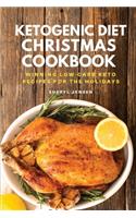 Ketogenic Diet Christmas Cookbook