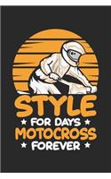 Style for days motocross forever