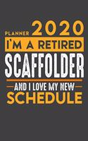 Planner 2020 for retired SCAFFOLDER