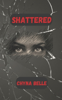 Shattered