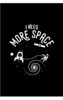 I need more space