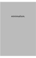 minimalism.