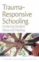 Trauma-Responsive Schooling