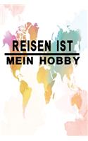 Notizbuch Reisen ist mein Hobby