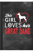 This Girl Loves Her Great Dane