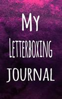 My Letterboxing Journal: The perfect way to record your hobby - 6x9 119 page lined journal!