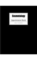 Cosmetology Appointment Book: Weekly Cosmetology Appointment Book, Daily Appointment Book with Hourly and 15-Minute Intervals (8.5 x 11 - 109 Pages )