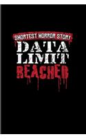 Shortest Horror Story Data Limit Reached