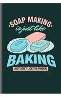 Soap Making is Just like Baking