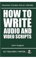 How To Write Audio And Video Scripts