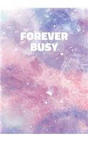 Forever Busy: Stylish Notebook with Cool Text on Pastel Marble Cover (Pink, Blue, Purple). College Ruled (Lined) Journal for Notes, Diary, Writing, Journaling, Sc