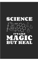 Science It's Like Magic But Real: Blank Lined Notebook (6" x 9" - 120 pages) Science Themed Notebook for Gift / Daily Activity Journals / Diary