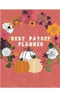Debt Payoff Planner: Debit management, income, cost monthly, qualency of credit class and amount you want to return Planner 8.5" x 11"- 120 Pages