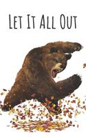 Let It All Out: Releasing Your Feelings Writing Journal