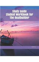 Study Guide Student Workbook for the Boatbuilder