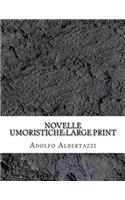 Novelle Umoristiche: Large Print