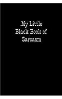 My Little Black Book of Sarcasm