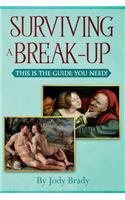 Surviving a Break-Up