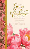 From Grace To Embrace