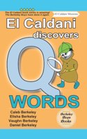 El Caldani Discovers Q Words (Berkeley Boys Books - El Caldani Missions)