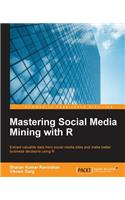 Mastering Social Media Mining with R