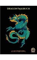 Dragon Malbuch: Ein Malbuch für Erwachsene mit 40 Bildern von Drachen in Farbe(1 Dragon Malbuch)