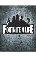 Fortnite 4 Life Journal Notebook: Medium College Ruled Notebook, 120 Page, Lined 8.5 X 11 in (21.59 X 27.94 CM)
