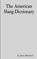 The American Slang Dictionary