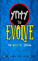 You're Never Too Young to Evolve (W.R.I.T.E. Edition)