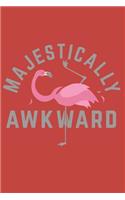 Majestically Akward