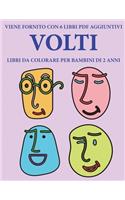 Libri da colorare per bambini di 2 anni (Volti): Questo libro contiene 40 pagine a colori con linee extra spesse per ridurre la frustrazione e aumentare la fiducia. Questo libro aiuterà i bambini a