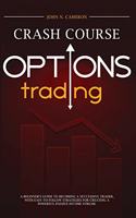 Options Trading Crash Course