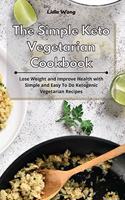 Simple Keto Vegetarian Cookbook