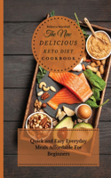 The New Delicious Keto Diet Cookbook